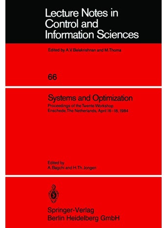 Systems and Optimization: Proceedings of the Twente Workshop Enschede, The Netherlands, April 16-18, 1984 - pzsku/Z2375DABF3F314980754FZ/45/1749122999/164cc9bb-db5e-47f1-90fd-f6de5926c772