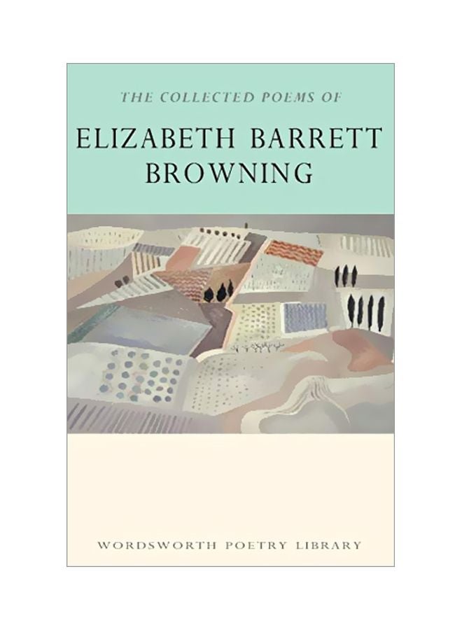 The Collected Poems Of Elizabeth Barrett Browning