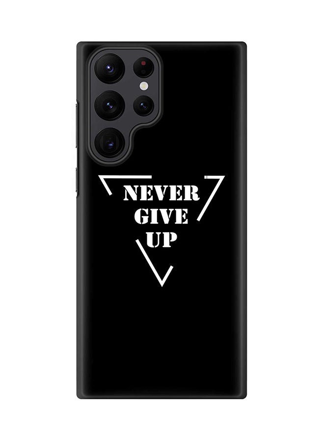 Stylizedd Case for Samsung Galaxy S22 Ultra 5G Snap Case Slim Snap Classic Series Shield Matte Finish Print - Never give up - Image 1