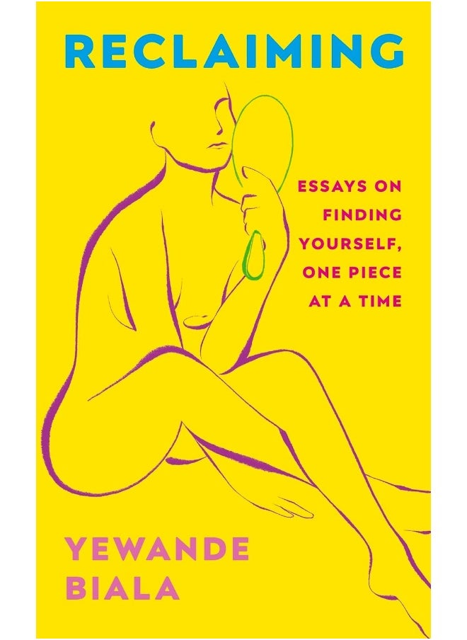Reclaiming: Essays on finding yourself one piece at a time ‘Yewande offers piercing honesty… a must-read book for anyone who has been on social media.’- The Skinny 