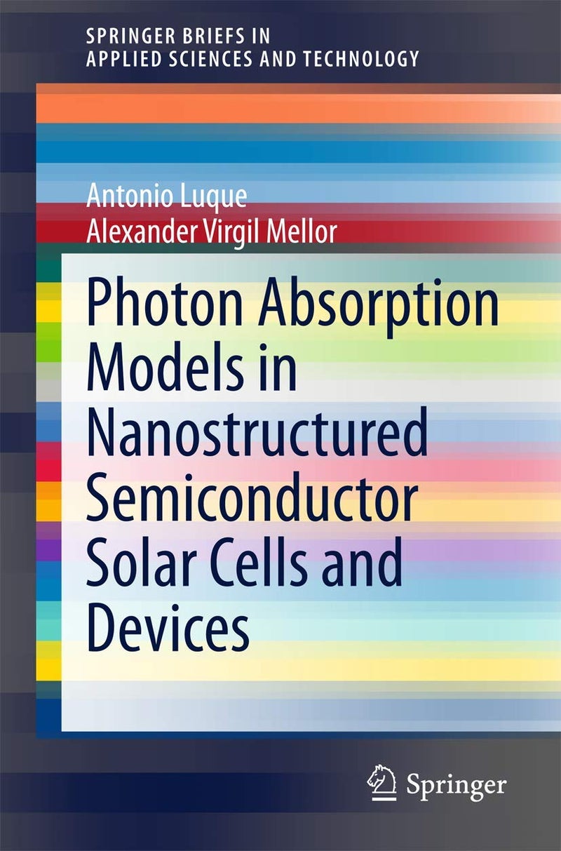 Photon Absorption Models in Nanostructured Semiconductor Solar Cells and Devices 