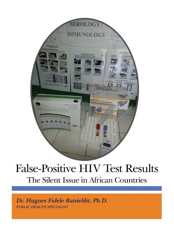 False-Positive HIV Test Results: The Silent Issue in African Countries 