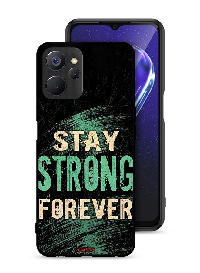 Tolwak Realme 9i 5G Protective Case Cover Stay Strong Forever - Image 1