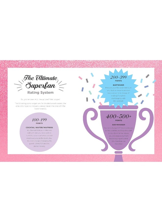 The Unofficial Vanderpump Rules Ultimate Trivia Book: Test Your Superfan Status and Relive the Most Iconic Vanderpump Moments