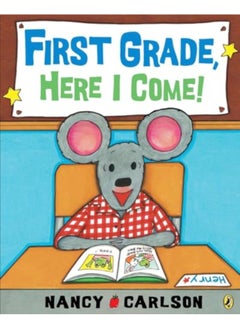 First Grade Here I Come 