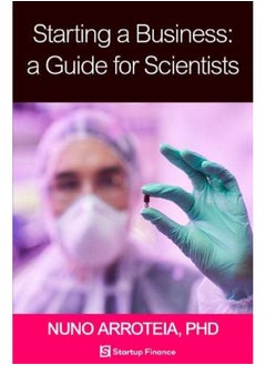 Starting a Business: A Guide for Scientists