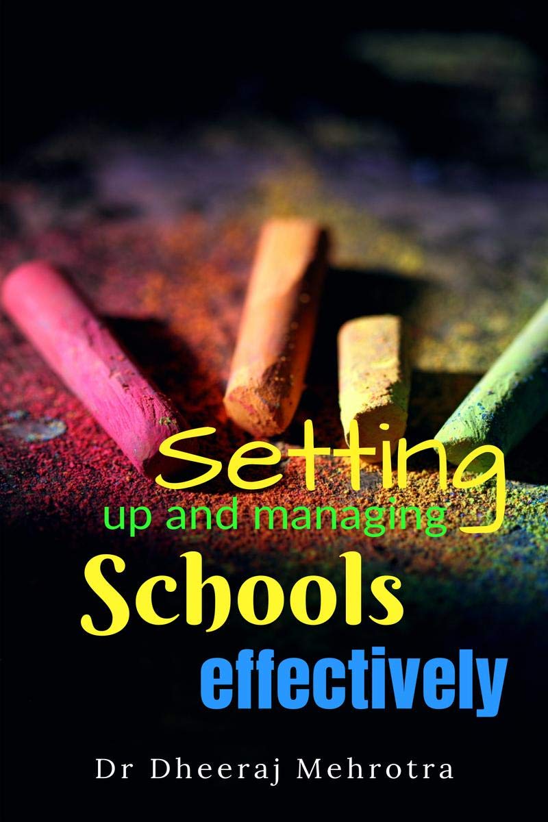 SETTING UP AND MANAGING SCHOOLS EFFECTIVELY 