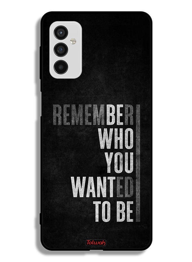Tolwak Samsung Galaxy M52 5G Protective Case Cover Remember Who You Wanted To Be - Image 2