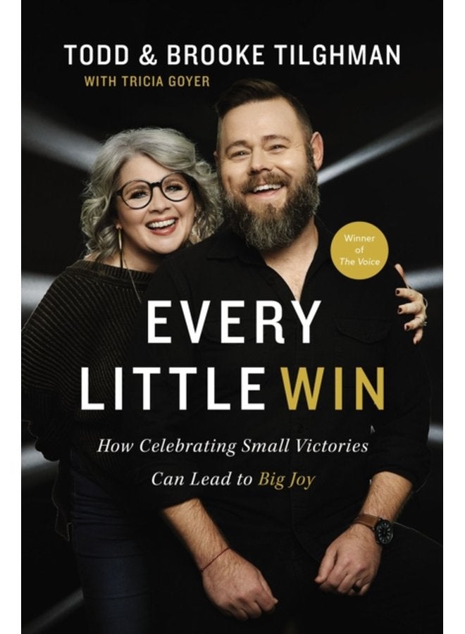 Every Little Win How Celebrating Small Victories Can Lead to Big Joy - Paperback
