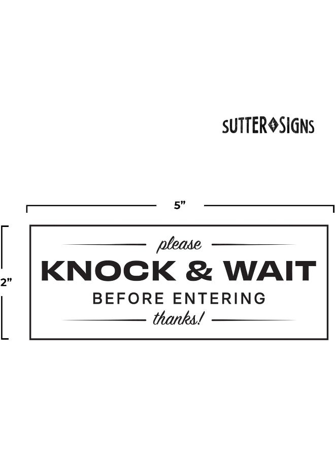 Sutter Signs Please Knock & Wait Before Entering Stickers, Black/White, 2" x 5" - Pack of 2 - Image 2