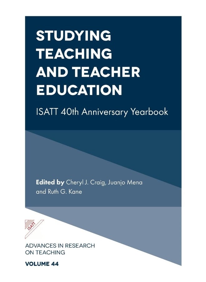 Studying Teaching and Teacher Education: ISATT 40th Anniversary Yearbook  - Image 1