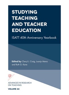 Studying Teaching and Teacher Education: ISATT 40th Anniversary Yearbook  - Image 3