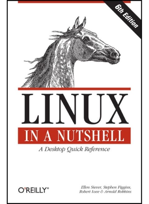 Linux in a Nutshell : A Desktop Quick Reference