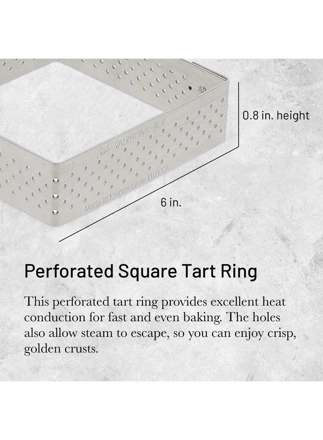 De Buyer Perforated Square Tart Ring L: 6” X H: 0.8” Perfect For Baking Beautifully Crisp Tarts Easy To Use & Clean Made In France - Image 3