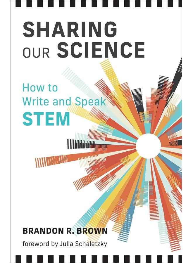 Sharing Our Science: How to Write and Speak STEM 
