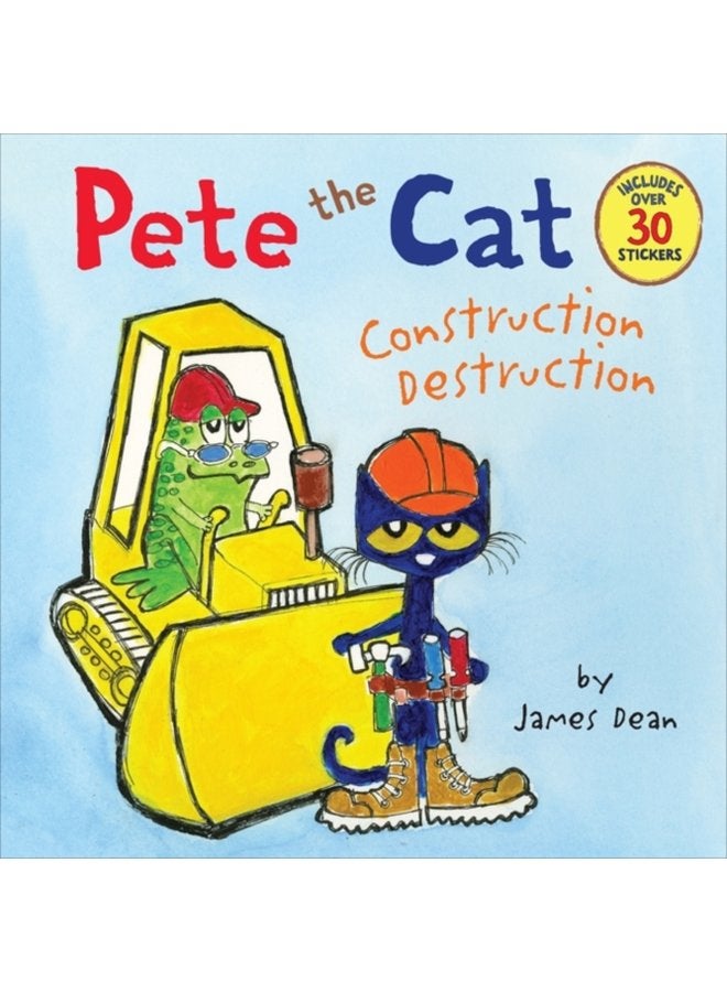 Pete the Cat Construction Destruction Includes Over 30 Stickers - Paperback