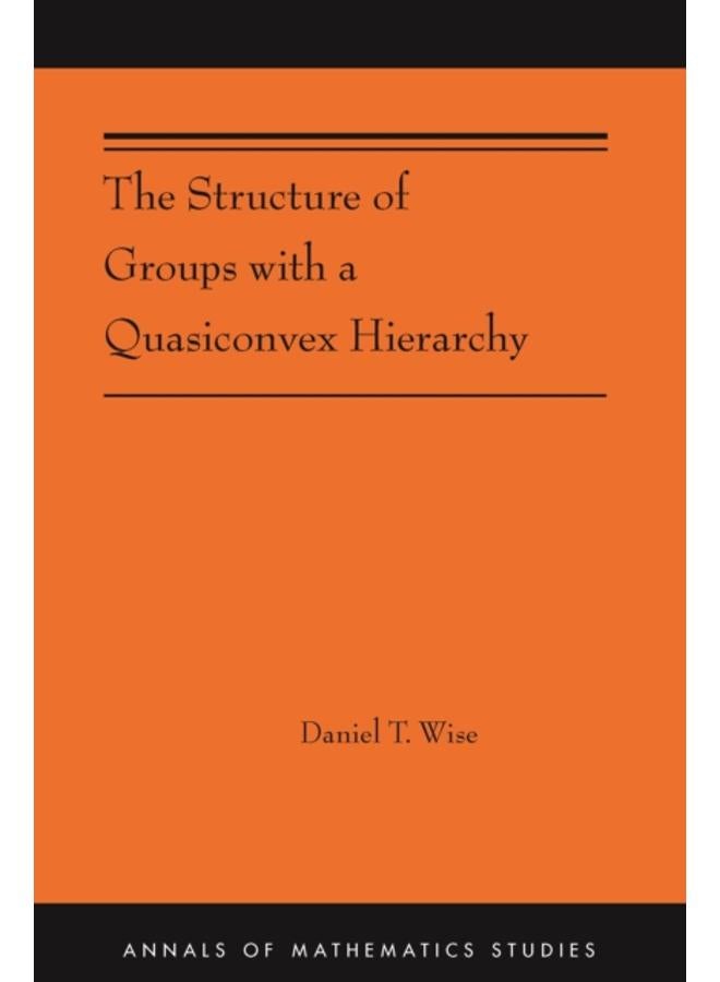 The Structure of Groups with a Quasiconvex Hierarchy : (AMS-209) 