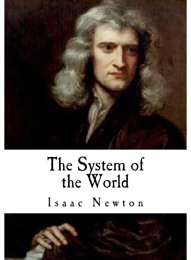 The System of the World: The Principia