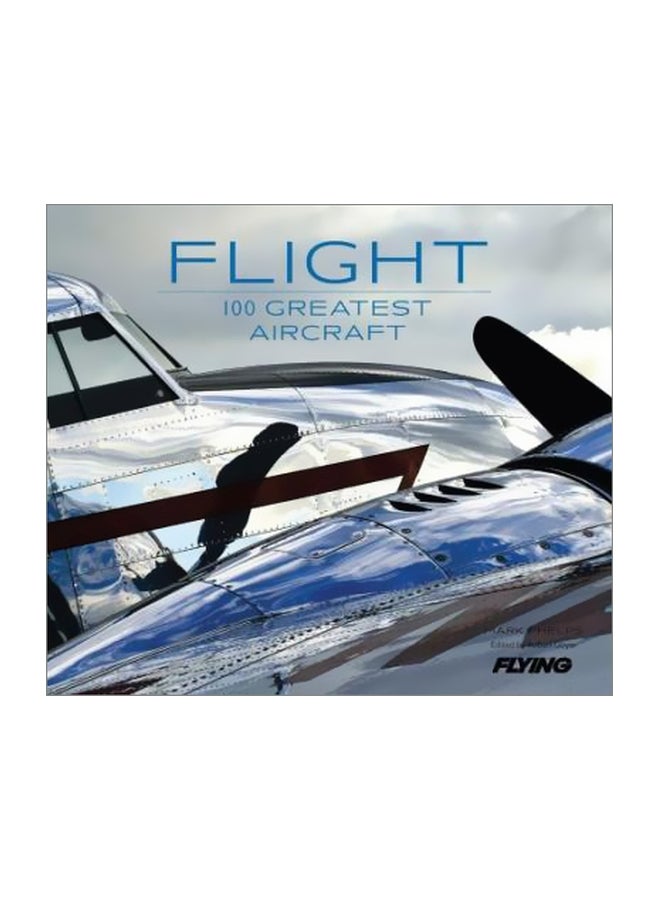 Flight: 100 Greatest Aircraft