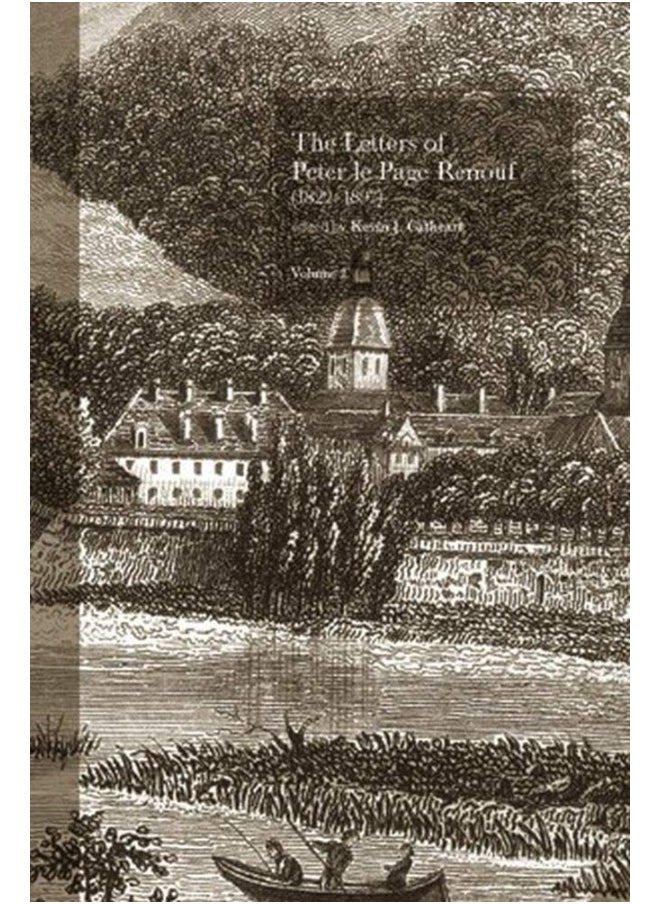 The Letters of Peter le Page Renouf (1822-97): v. 2: Besancon (1846-1854): v. 2: Besancon (1846-1854) 