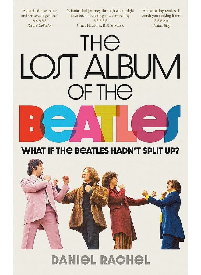 The Lost Album of The Beatles: What if the Beatles hadn't split up?