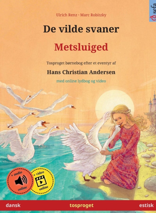 De vilde svaner - Metsluiged (dansk - estisk)