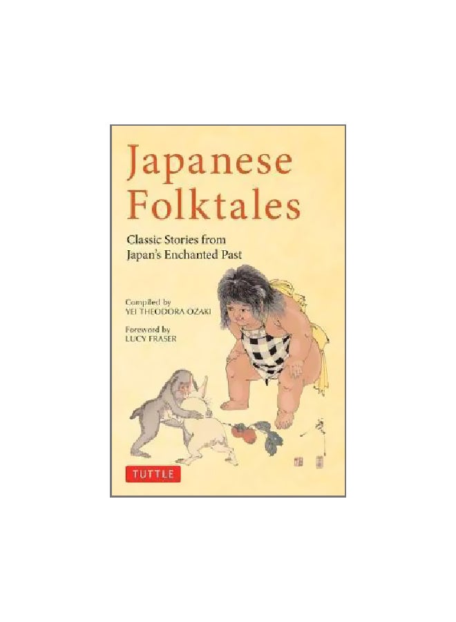 Japanese Folktales : Classic Stories from Japan's Enchanted Past