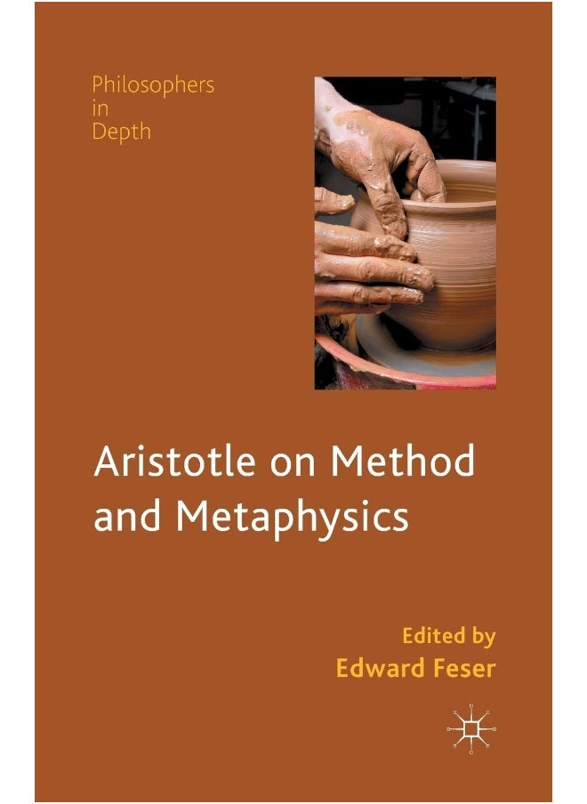 Aristotle on Method and Metaphysics 