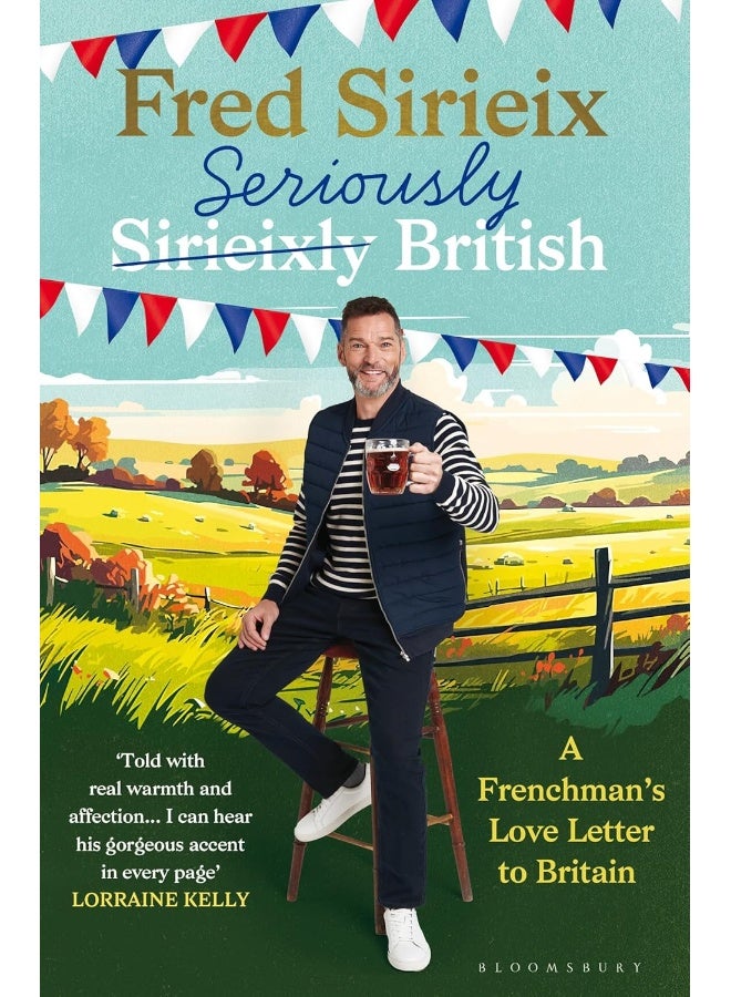 Seriously British: A Frenchman’s love letter to Britain  - Image 1