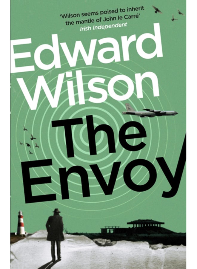 The Envoy : A gripping Cold War espionage thriller by a former special forces officer 