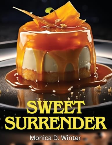 Sweet Surrender A Symphony Of Flavors  - Image 1