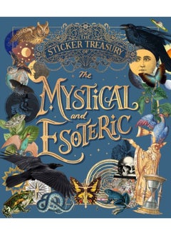 The Sticker Treasury of the Mystical and Esoteric : An eclectic book of stickers for journaling, collaging, scrapbooking and more