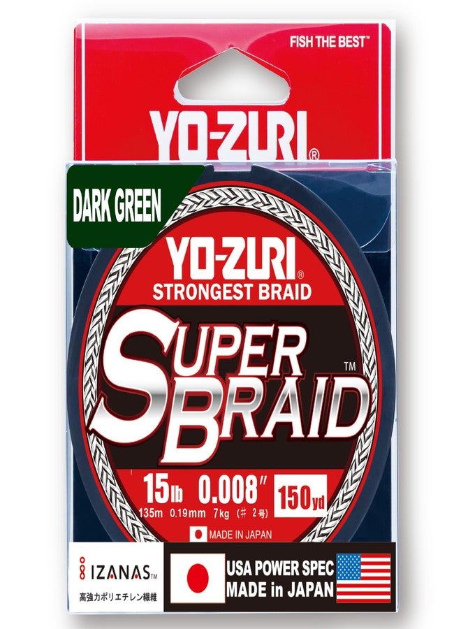 DUEL Yo-Zuri Super Braid 150 Yard Spool Dark Green 15LB - Image 1