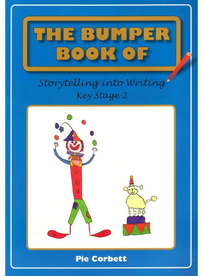 The Bumper Book of Storytelling into Writing: Key Stage 2 - Image 1