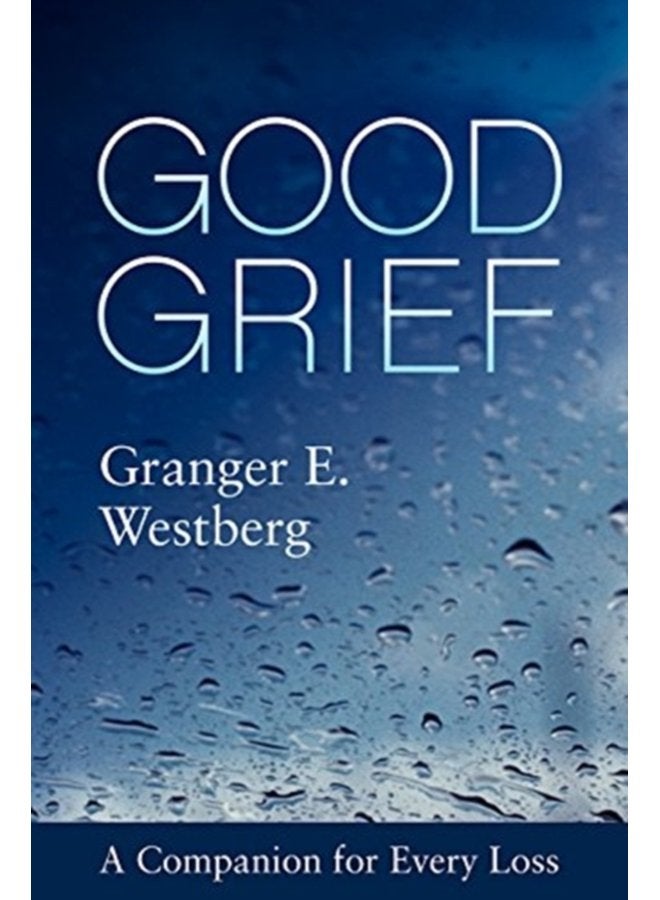 Good Grief A Companion for Every Loss - Paperback