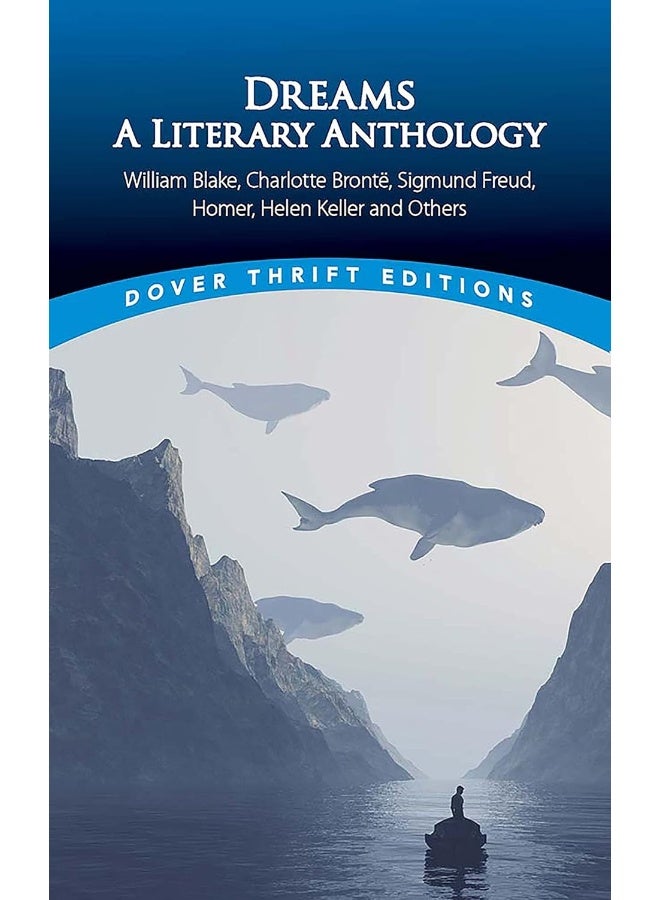 Dreams: A Literary Anthology: William Blake, Charlotte Bronte, Sigmund Freud, Homer, Helen Keller and Others - Image 1