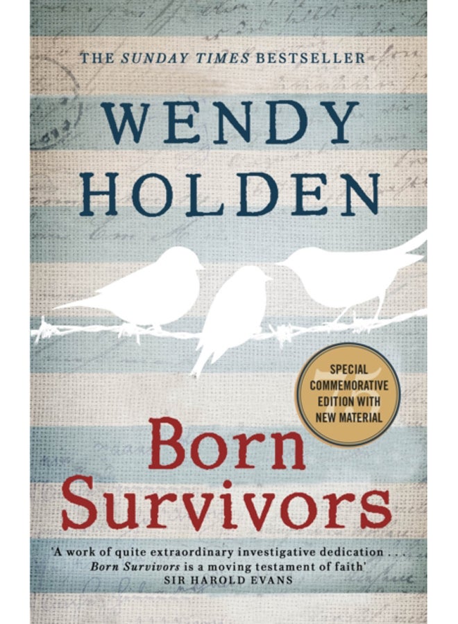 Born Survivors : The incredible true story of three pregnant mothers and their courage and determination to survive in the concentration camps 