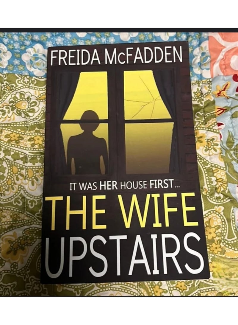 The Wife Upstairs by Freida McFadden