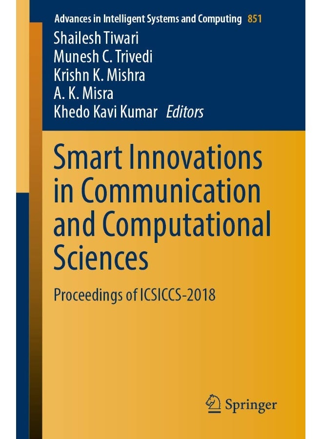 Smart Innovations in Communication and Computational Sciences: Proceedings of Icsiccs-2018