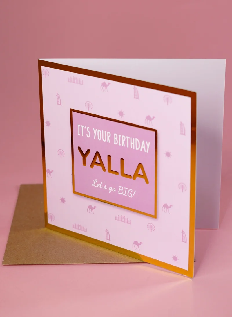 Share the Love YALLA It's Your Birthday - Pink Gold Foil Greeting Card