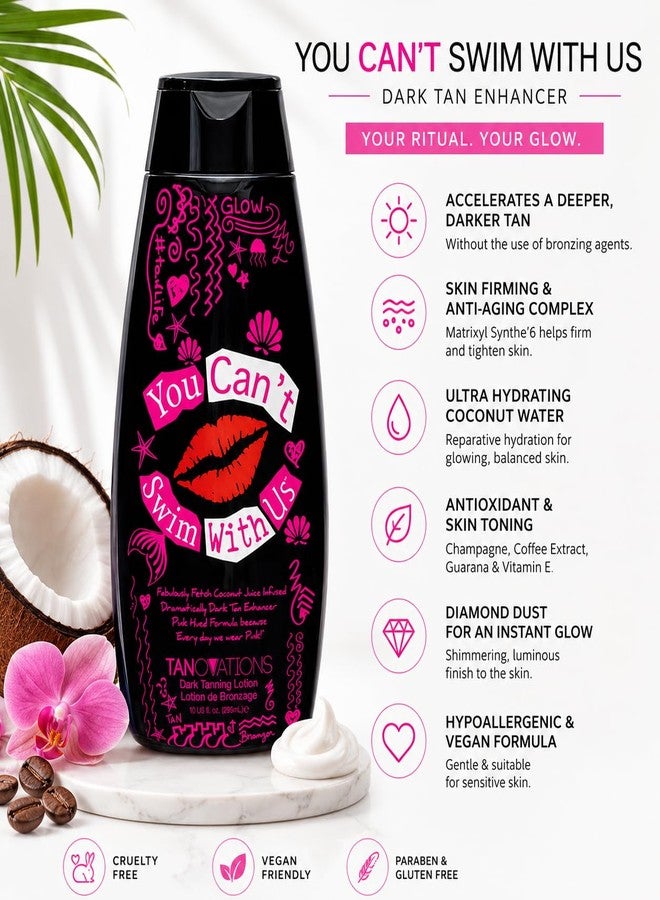 TANOVATIONS You Can't Swim With Us Tanning Lotion, 10 fl oz - Dark Tan Enhancer with Skin Tightening & Firming. Indoor & Outdoor Cream with Coconut Water, Vitamin E, Hypoallergenic & Vegan - Image 2