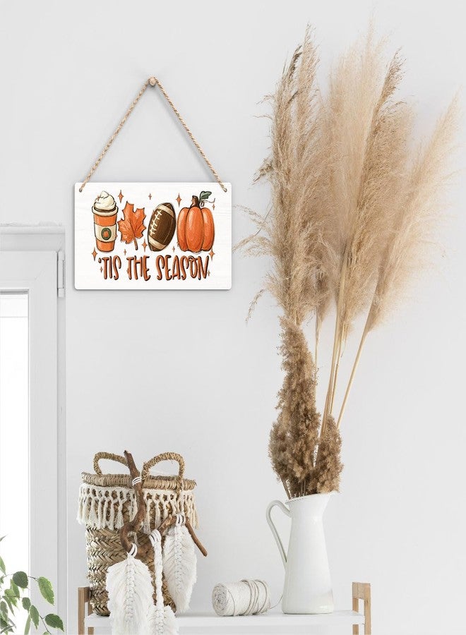 FREHVN Fall Decorations for Home Office Front Door Decor Signs, Fall Sign, Fall Decor, Tis the Season Sign, Autumn Wall Hanging Decor 12 X 6 Inch - Image 5