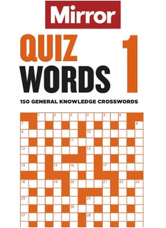 The Mirror: Quizwords 1: 150 general knowledge crosswords from the pages of your favourite newspaper 