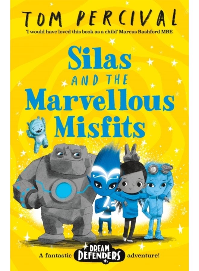 Silas and the Marvellous Misfits A Marcus Rashford Book Club Choice - Paperback