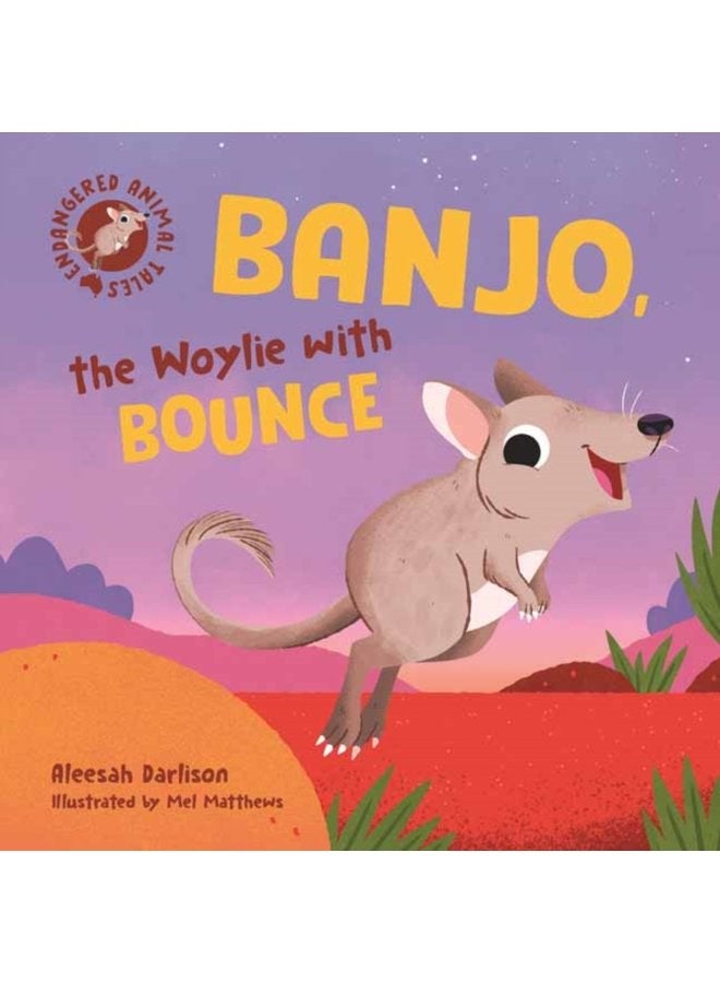 Endangered Animal Tales 4 Banjo the Woylie with Bounce - Hardback