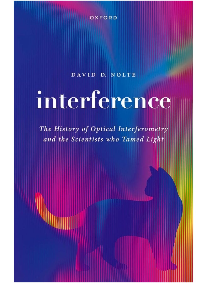 null - Interference: The History of Optical Interferometry and the Scientists Who Tamed Light - Image 1