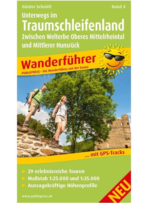On the way in the dream loop country, Volume 4 - Between the World Heritage Upper Middle Rhine Valley and Middle Hunsrück