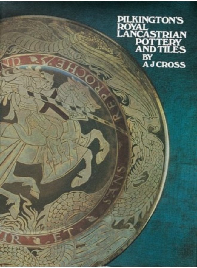 Pilkington s Royal Lancastrian Pottery and Tiles - Hardback