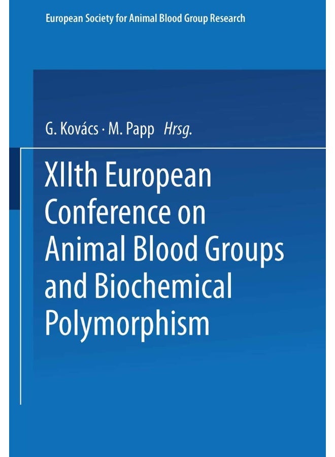 Xiith European Conference on Animal Blood Groups and Biochemical Polymorphism