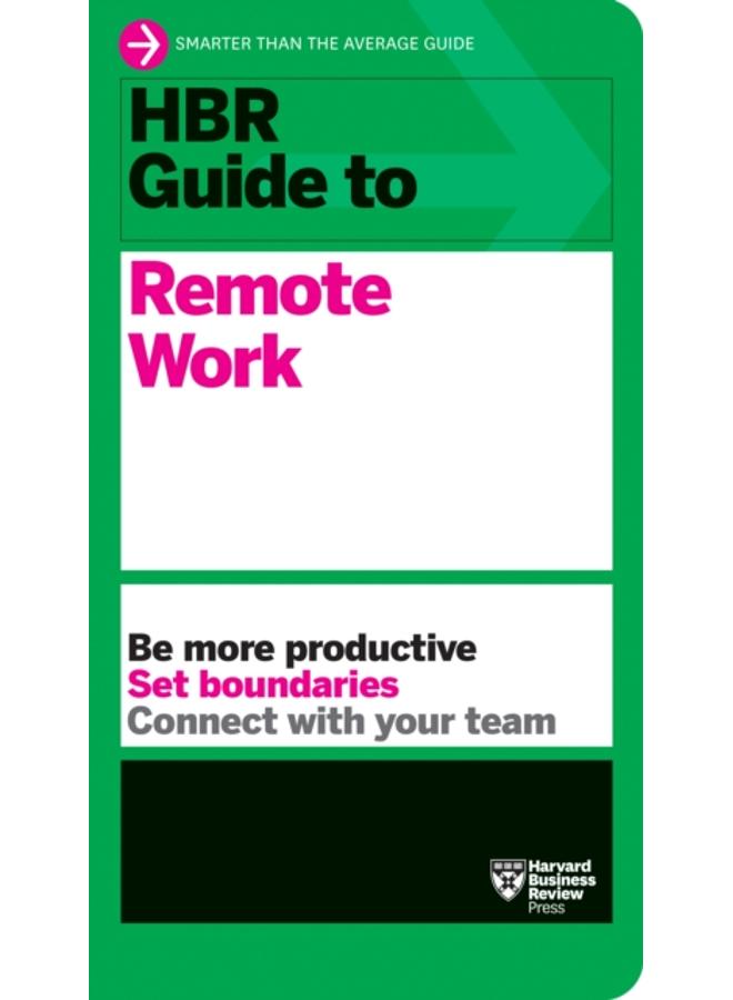 HBR Guide to Remote Work 